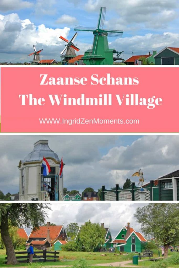 Zaanse Schans - The Windmill City | IngridZenMoments