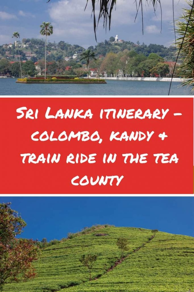 Sri Lanka itinerary - Colombo, Kandy & train ride in the tea county