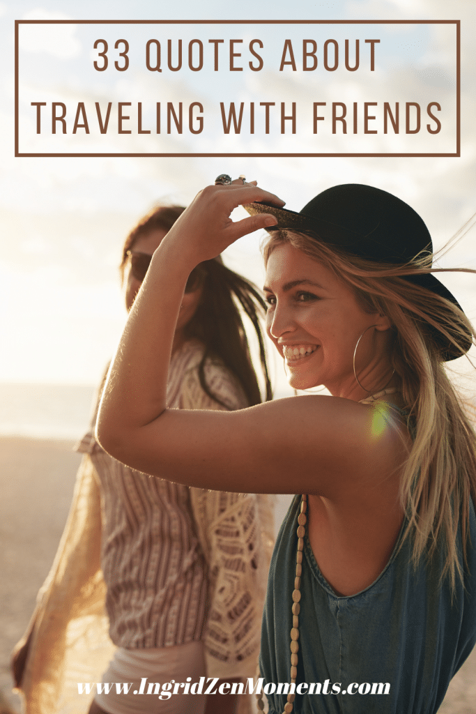 Quotes about traveling with friends